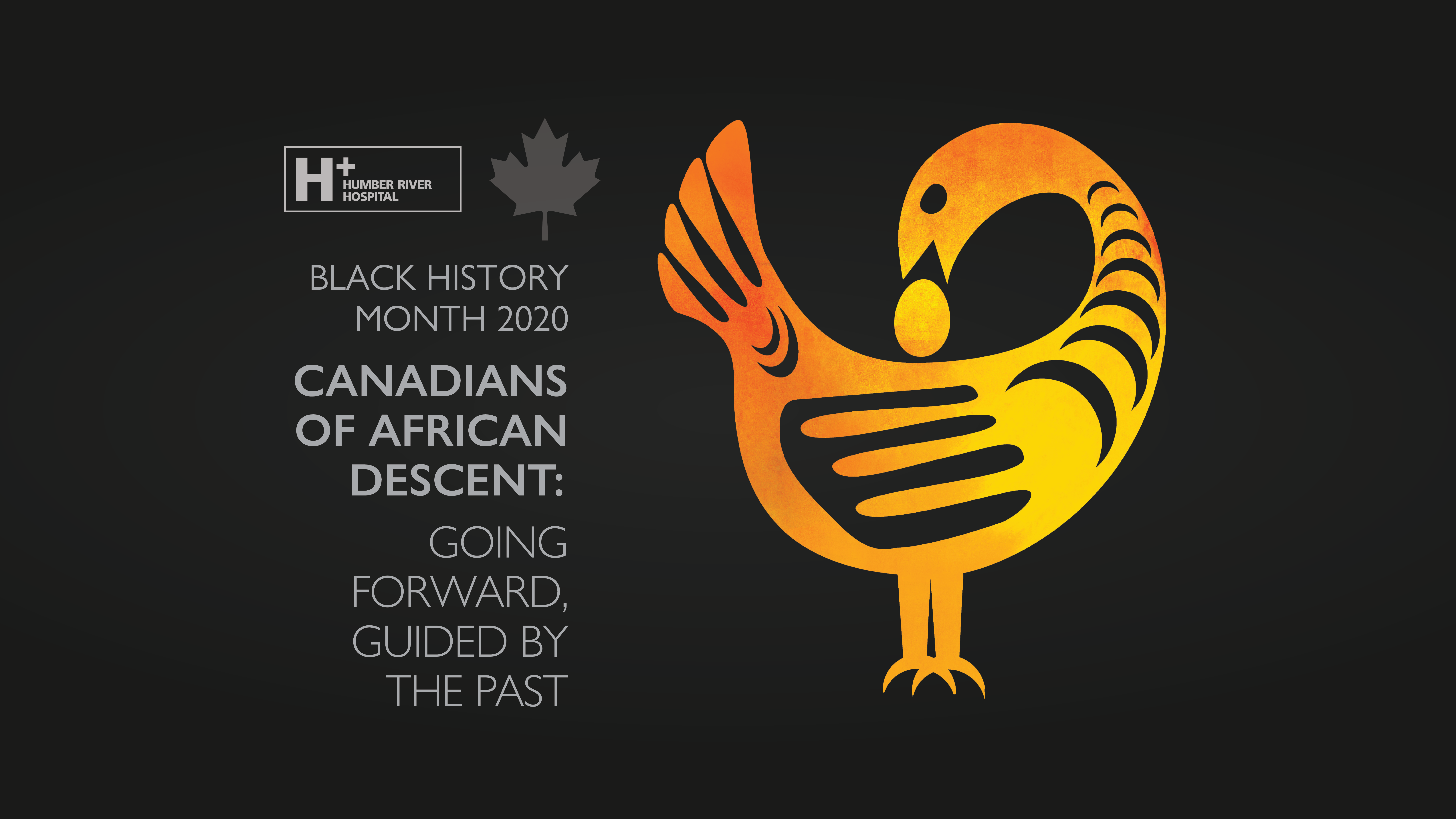 Black History Month 2020. Canadians of African Descent: Going Forward, Guided by the Past